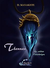Drake Manakete: Thennan, tome 1 (Hardcover, Français language, Alexandra de Saint-Prix)
