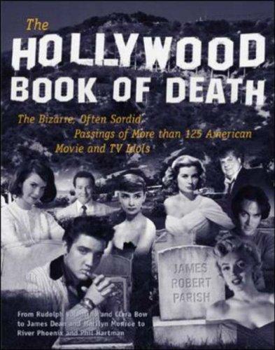 James Robert Parish: The Hollywood Book of Death (Paperback, 2001, McGraw-Hill)