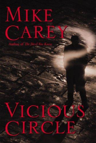 Mike Carey (duplicate): Vicious Circle (Hardcover, 2008, Grand Central Publishing)