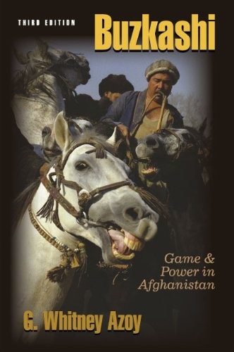 G. Whitney Azoy: Buzkashi (2012, Waveland Press)