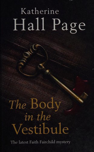 Katherine Hall Page: The body in the vestibule (2008, Ulverscroft)