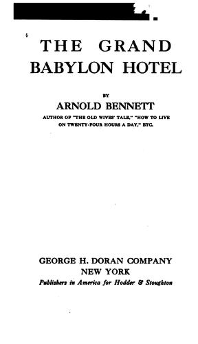 Arnold Bennett: The Grand Babylon Hotel. (1969, Scholarly Press)