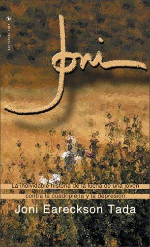Joni Eareckson Tada: Joni (Spanish edition) (Paperback, Spanish language, 1977, Vida)