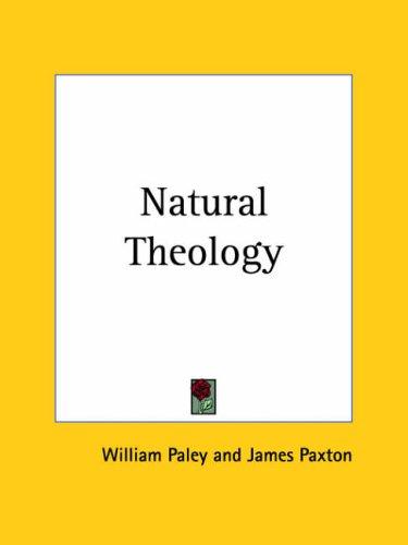 William Paley: Natural Theology (Paperback, 2003, Kessinger Publishing)