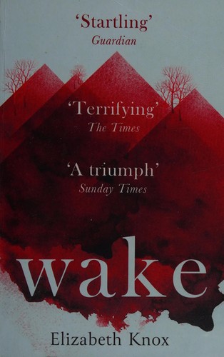 Elizabeth Knox: Wake (2016)