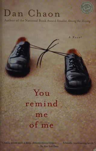 Dan Chaon: You remind me of me (2005, Ballantine Books)