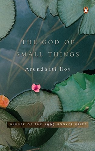 Arundhati, Roy: The God of Small Things (2002, Penguin Books,India)