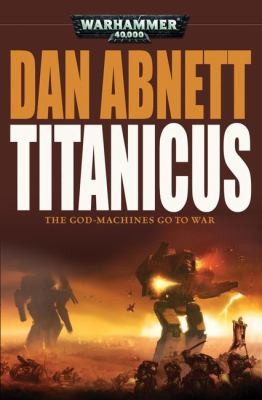 Dan Abnett: Titanicus (Games Workshop(uk))