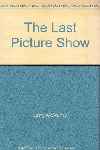 Larry McMurtry: The Last Picture Show (Paperback, 1988, Pan Books)