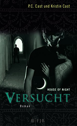 P.C. Cast, Kristin Cast: House of Night 06. Versucht (Hardcover, 2011, FISCHER FJB)