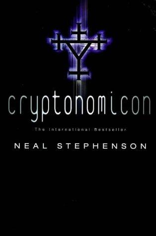 Neal Stephenson: Cryptonomicon (1999, Heinemann)