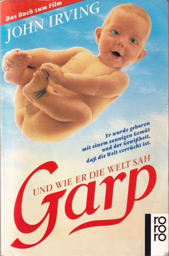 John Irving (duplicate): Garp und wie er die Welt sah (German language, 1991, Rowohlt)