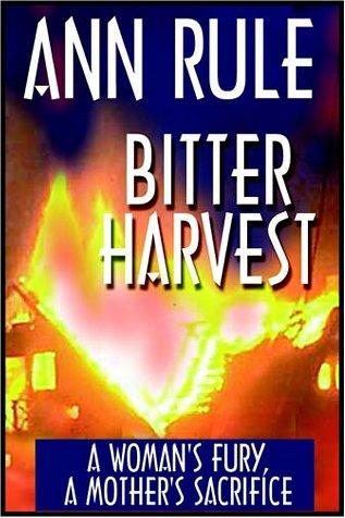 Ann Rule: Bitter Harvest (AudiobookFormat, 1999, Books On Tape)
