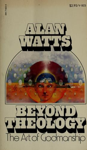 Alan Watts: Beyond theology (1973, Vintage Books)
