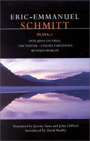 Éric-Emmanuel Schmitt: Éric-Emmanuel Schmitt Plays 1 (2002)