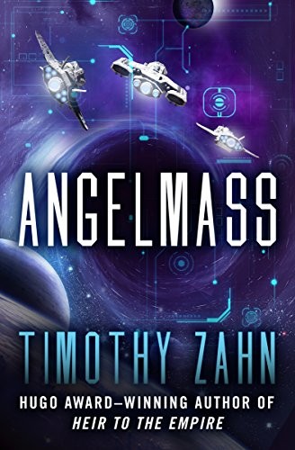 Timothy Zahn: Angelmass (2018, Open Road Media Sci-Fi & Fantasy)