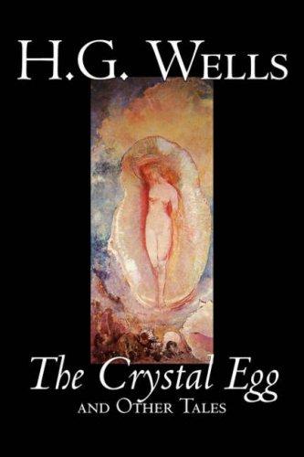H. G. Wells: The Crystal Egg (Hardcover, 2006, Aegypan)