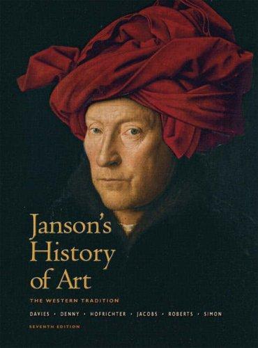 David Simon, Penelope J.E. Davies, Walter B. Denny, Frima Fox Hofrichter, Joseph Jacobs: Janson's History of Art (2006)