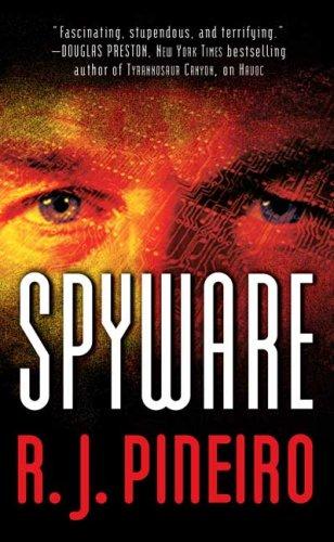 R. J. Pineiro: Spyware (Paperback, 2007, Forge Books)