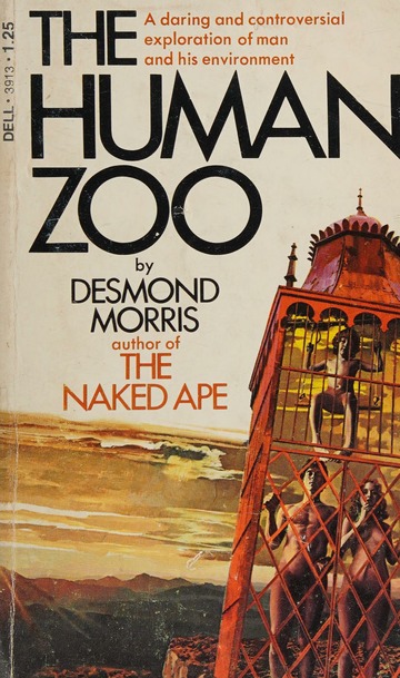 Desmond Morris: The Human Zoo (1994, Vintage)