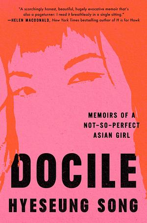 Hyeseung Song: Docile (2024, Simon & Schuster)