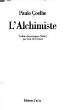 Paulo Coelho, Paul Coelho: L' Alchimiste (Paperback, French language, 1998, Editions 84)