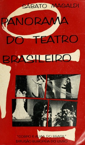 Sábato Magaldi: Panorama do teatro brasileiro. (Portuguese language, 1962, Difusão Européia do Livro)