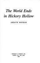 Ardath Mayhar: The world ends in Hickory Hollow (1985, Doubleday)