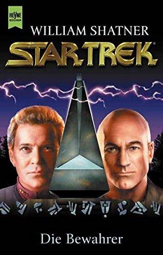 William Shatner, Judith Reeves-Stevens, Garfield Reeves-Stevens: Die Bewahrer (German language)