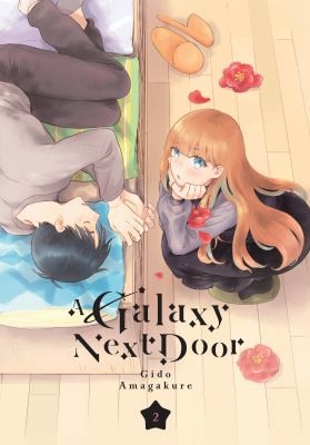 Gido Amagakure: Galaxy Next Door 2 (2022, Kodansha America, Incorporated)