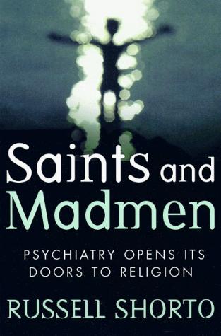 Russell Shorto: Saints and Madmen (Hardcover, 1999, Henry Holt and Co.)