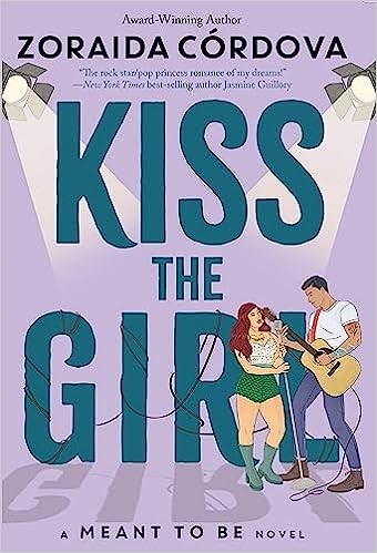 Zoraida Córdova: Kiss the Girl (2023, Disney Publishing Worldwide)