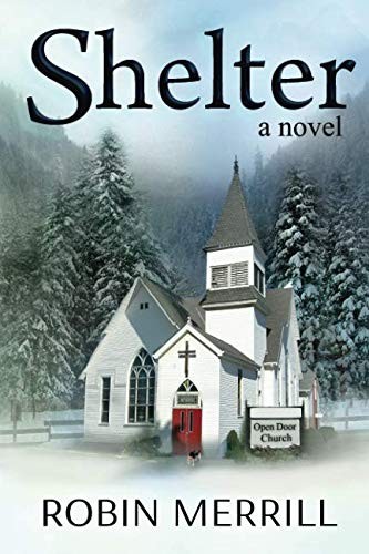 Robin Merrill: Shelter (Paperback, 2015, New Creation Publishing)