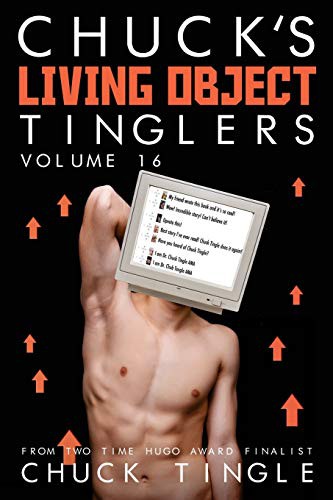 Dr. Chuck Tingle: Chuck's Living Object Tinglers (Paperback, 2017, CreateSpace Independent Publishing Platform, Createspace Independent Publishing Platform)