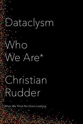 Christian Rudder: Dataclysm (2014, Random House Canada)