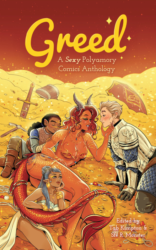 Tab Kimpton, Sfé R. Monster, Friday Kessel, SP Bach, Neve M.A., Nel Robinson, Spicy Eye, Sadaf (Sadaf_Faghihi), Mahi (MahourArts), Emily Riesbeck, Prince Baph, Jesse Belinsky, Naoto Lichtblau-Tepley, Selina Shaw, Cecil (Cicada Carving), Hannah Lazarte, Anna Wieszczyk, Sara Valta, David Orión Pena, Judas Salieri, Paree (PareeFae), Eve Greenwood: Greed (EBook, Discord Comics, Khaos)