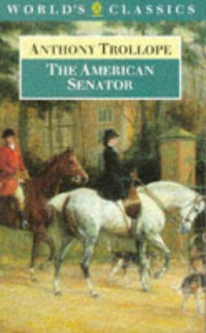 Anthony Trollope: The American senator (1986, Oxford University Press)