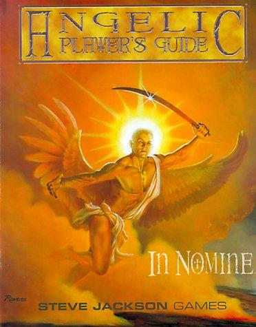 Sam Chupp, David Edelstein, Steve Kenson, Derek Pearcy, Matthew Grau, James Cambais, Mike Nystul, John S. Ross: Angelic Player's Guide (In Nomine) (1997, Steve Jackson Games)