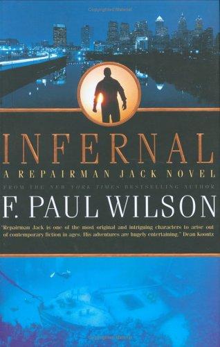 F. Paul Wilson: Infernal (Hardcover, 2005, Forge Books)