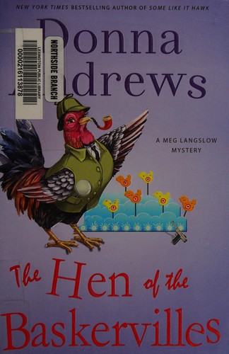 Donna Andrews: The hen of the Baskervilles (2013)