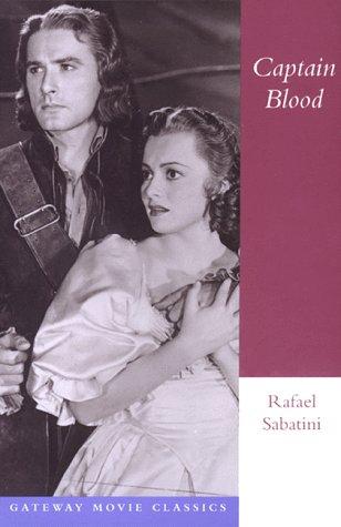 Rafael Sabatini: Captain Blood (1998, Gateway Editions/Regnery Pub., Distibuted by National Book Network)
