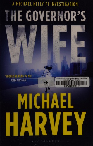 Michael T. Harvey: The governor's wife (2015, Bloomsbury)