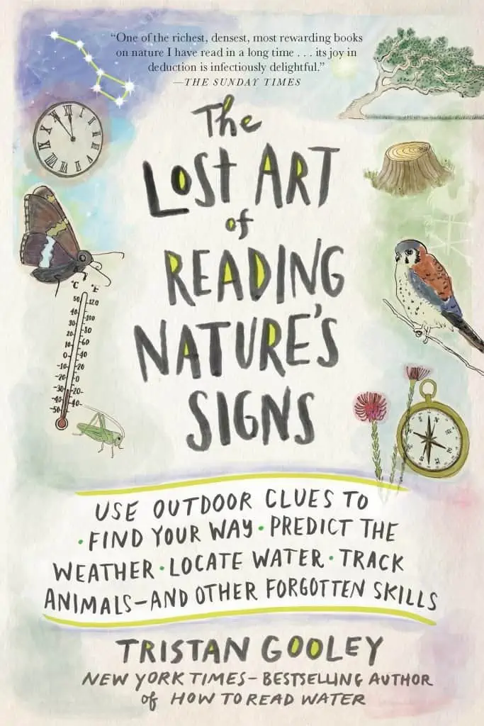 Tristan Gooley: The Lost Art of Reading Nature’s Signs (Paperback, 2015, The Experiment)