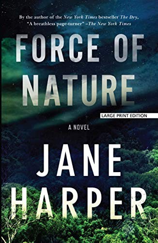 Jane Harper: Force of Nature (Paperback, 2019, Large Print Press)