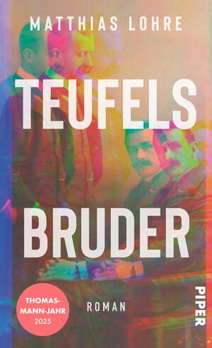 Matthias Lohre: Teufels Bruder (Hardcover, German language, Piper)
