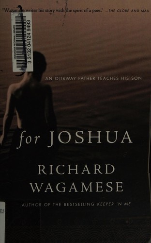 Richard Wagamese: For Joshua (2003, Anchor Canada)