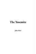 John Muir: The Yosemite (Paperback, 2005, IndyPublish.com)