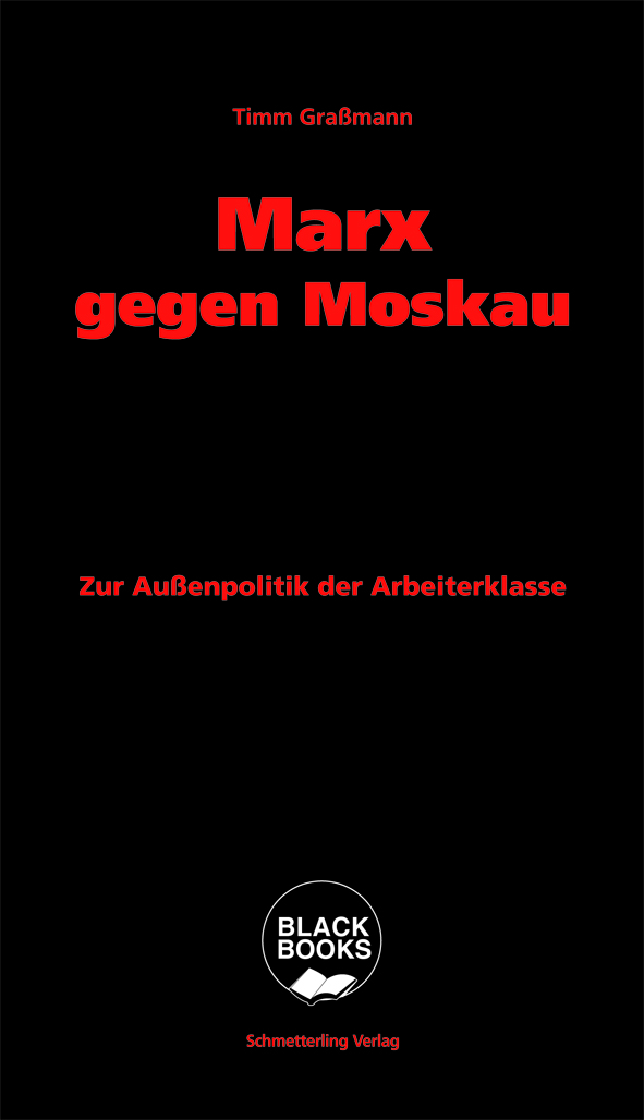Timm Graßmann: Marx gegen Moskau (Paperback, german language, 2024, Schmetterling Verlag GmbH)