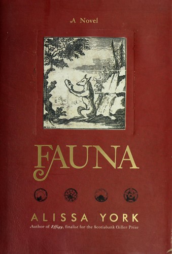 Alissa York: Fauna (2010, Random House Canada)