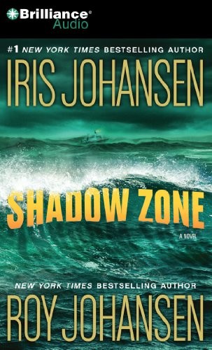 Iris Johansen, Roy Johansen: Shadow Zone (AudiobookFormat, 2011, Brilliance Audio)